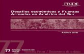 Desafíos económicos y Fuerzas Armadas en América del Sur€¦Desafíos económicos y Fuerzas Armadas en América del ... Desafíos económicos y Fuerzas Armadas en América del