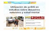 Utilización de gvSIGen estudios sobre desastres …downloads.gvsig.org/download/events/gvSIG-Conference/12th-gvSIG... · Catástrofes naturales: terremotos, tsunamis, ... ZURGENA