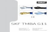 SKF TMBA · température est asse, et plus le gant résistera longtemps à la chaleur. T 11 T 11T Ce produit satisfait au eigences de la irectie sur les ... SKF TMBA G11 13