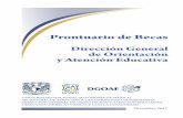 Prontuario de Becas · PRONTUARIO DE BECAS 1. Programa de Estímulos para el Bachillerato Universal - Prepa Sí (GDF). Es un apoyo brindado por el gobierno de la Ciudad de México