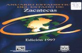 ANUARIO ESTADISTIC DEL ESTADO DE Zacatecasssrs.yale.edu/egcdl/pdfs/Zacatecas/1997/Zacatecas_1997_fm.pdf · apartado introductorio al capítulo de aspectos económicos, el cual contiene