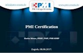 MJESEČNO OKUPLJANJE ČLANOVA Muzej … · 9 PMI-ACP PMI Agile Certified Practitioner PMI-PBA PMI Professional Business Analysis PMI-RMP Risk Management Professional PMI-SP Scheduling