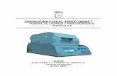 IMPRESORA FISCAL VMAX-200AE - Impresoras …elepos.com.ve/eleposveweb/archivos/MANUAL USUARIO... · Método de impresión Matricial ESPECIFICACIONES FÍSICAS ... PC: Puerto serial