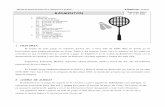 IES Gil de Junterón (Dpto. E.F.): Apuntes 3º y 4º ESO ... · coinciden en que el bádminton se comenzó a jugar en Inglaterra en la ciudad de Badminton House con la denominación