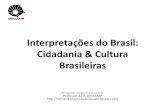 Interpretações do Brasil: Cidadania & Cultura Brasileiras · o início das Guerras Napoleônicas (1804-1815). A Revolução Inglesa (1640-1688), permitiu maior grau de liberdade