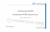 Certificazione PILAR advanced user - isacaroma.itisacaroma.it/pdf/certday09/alberto perrone - isecom.pdf · 3 Chi siamo: @ Mediaservice.net Alberto Perrone Lead Auditor qualificato