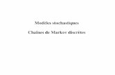 Modèles stochastiques Chaînes de Markov discrètesferland/ift6575/contenu_cours/4_Mo... · Équations de Chapman-Kolmogorov équations de Chapman ns) | | , 0, , ... n-Kolmo onsécut