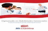 Diplomado en Habilidades Gerenciales Gerenciales.pdf · Sesion Individual de Coaching Ejecutivo con duración de una hora y media (*) ... Liderazgo Gerencial I ... • Entorno Liderazgo