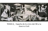 TEMA 8 España de la crisis del 98 a la Guerra Civil · La Segunda República, bienio conservador y frente popular (1933-1936) 4. Guerra Civil Española (1936-1939) Tema 7. La Segunda