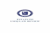 Estatuto USFQ Law Review - Universidad San … · eleva la calidad de discusión jurídica en el Ecuador, respondiendo a las necesidades de la comunidad jurídica, tanto nacional