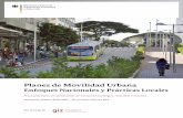 Planes de Movilidad Urbana · Por encargo de Planes de Movilidad Urbana Enfoques Nacionales y Prácticas Locales Avanzando hacia una planificación de transporte estratégica, sostenible