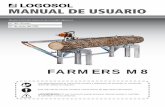 FARMERS M8 - Tienda online de Astilladoras, Aserraderos y ... aserradero portatil... · la estructura y diseño de nuestros productos. ... Verifique que las uniones atornilladas y