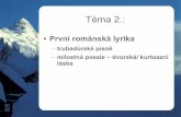 První románská lyrika - 36987.sweb.cz36987.sweb.cz/jcu/vrl/1_dvorskalyrikaA.pdf · nejen lyrika, ale zároveň také... hrdinská epika (přespříští přednáška) – chansons