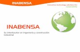 Presentación Corporativa Inabensa · INABENSA Ingeniería y construcción 70 años de experiencia en infraestructuras de energía ‘Know-how’ propio Primer contratista internacional