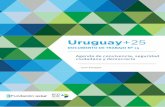 Uruguay+25 - Red Sudamericana de Economía Aplicada de... · La serie de documentos de trabajo Uruguay + 25 compila los diferentes trabajos reali-zados en el marco del proyecto, liderado
