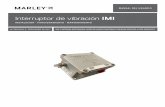 Interruptor de vibración IMI - Cooling Tower …spxcooling.com/pdf/sp_Z0929039_A.pdf · apaga el motor del ventilador eléctrico. ... Si usará un VFD para controlar la velocidad