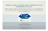 DECLARACIÓN DE IMPACTO AMBIENTAL - … · Declaratoria de Impacto Ambiental de la Operación, Mantenimiento, Cierre y Abandono de ... Tipo de Estudio Ambiental: Declaración de Impacto