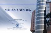 CIRURGIA SEGURA -  · 3 Estrutura HIAE 647 leitos operacionais 10.195 Colaboradores 6.081 Médicos Cadastrados 33 Salas de Cirurgia 02 Centrais de Material Esterilizado