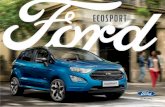 ECOSPORT - ford.fi · Ford EcoSport ST-Line -matkustamo, istuimissa etupuolella osittainen Miko Dinamica -nahkaverhoilu, väri ebony, ja reunuksissa Salerno-nahka, väri Ebony. Viihtyisä