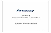 Política Entrenamiento y Eventos - Amway México. · Amway y los Empresarios Amway Líderes son responsables del entrenamiento de los Empresarios Amway. Amway, trabajando en conjunto