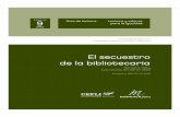 El secuestro de la bibliotecaria€¦ · Ilustraciones de Quentin Blake Alfaguara, 1999. (15ª ed, 2006) A partir de 9 años Guía de lectura Lectura y valores para la igualdad ...