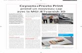 Ceysens+Presto Print - mgi-fr.com Bel.pdf · Publireportage Le nom Ceysens+Presto Print recouvre deux entreprises graphiques, fortes cha-cune de plus de 50 ans d’expérience. En