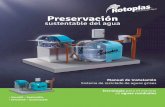 Preservación - Home - Rotoplas Argentina · Mantenimiento ... aguas negras (menor dimensionado y aho- ... El Sistema de Reciclado de Aguas Grises, es un producto de Rotoplas Argentina