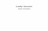 Lady Susan - FormarseLibros austen/Lady Susan.pdf · Adiós, te escribiré en cuanto llegue a la ciudad. Un abrazo, S. Vernon ... mi querida señora, ya puede adivinar con qué ánimo