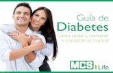 Guía de Diabetes - mcs.com.pr · - Enfermedades del sistema circulatorio y nervioso Guía de Diabetes 2014 (Comercial) ... requiere evaluaciones de laboratorio periódicas para verificarque