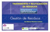 TRATAMIENTO Y REUTILIZACIÓN DE RESIDUOS - coiim.es · Residuos Sólidos Urbanos: Recogida Selectiva No utilizable Reciclaje y Valorización ... TRATAMIENTOS DE RESIDUOS Tratamientos