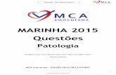 MARINHA 2015 Questões - mcaconcursos.com.brmcaconcursos.com.br/wp-content/uploads/2015/11/PatologiaMARINHA.… · Questões Patologia . 2 Patologia – Profª Beatriz Venturi ...