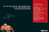 As Empresas Brasileiras e o Comércio Internacionalrepositorio.ipea.gov.br/bitstream/11058/3257/1/As empresas... · competitividade das firmas brasileiras no mercado internacional