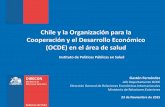 Chile y la Organización para la Cooperación y el ... · Jefe Departamento OCDE ... RSE en la OCDE: Líneas Directrices para Empresas Multinacionales IV Congreso de Estudiantes de