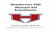 Henderson ISD Manual del Estudiante · Estudiantes con menoscabos físicos o mentales protegidos bajo Sección 504 ... Programa de graduación fundamental ... Escritorios y casilleros