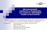 Microeconomía: Consumo y Producción 1er curso (1º … · El Valor Actual Neto 2 . Tema 4: El modelo de elección intertemporal 3 . Tema 4: El modelo de elección intertemporal