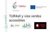 TUR4all y vías verdes€¦ · Retos principales (Estudio Amadeus, 2017) ... Cuestionario de usuario
