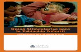 Guías Alimentarias para la Población Infantil - sap.org.ar · Guías Alimentarias para la Población Infantil Consideraciones para los equipos de salud
