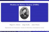 Modelos de Markov Ocultos (HMM) - grupocole.org · ´Indice 1 Procesos de Markov de tiempo discreto Cadenas de Markov Modelos de Markov Ocultos 2 Elementos de un HMM 3 C´alculo de