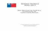 NORMA TÉCNICA 2016-2017 - SAG | Servicio Agrícola y Ganadero · NORMA TÉCNICA 2016-2017 Plan Nacional de Control y Erradicación de Tuberculosis Bovina Unidad de Vigilancia y Control