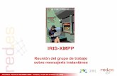 IRIS-XMPP - rediris.es · Jornadas Técnicas RedIRIS 2004 - IRIS-XMPP 2/12+1 IRIS-XMPP Agenda Jabber es bueno, bonito y barato ¡Instalar un servicio Jabber es sencillo! ... y aporta