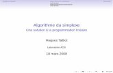 Une solution a la programmation lin` eaire´ Hugues Talbotperso.esiee.fr/~talboth/ESIEE/IF4-ALG2/pdf/02_simplexe.pdf · Alg`ebre lin eaire´ Algorithme du simplexe Resum´ ´e Algorithme