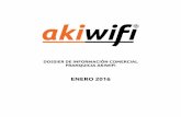 DOSSIER COMERCIAL FRANQUICIA AKIWIFI - nostravant.es · La franquicia AKIWIFI es una propuesta para incorporarse al sector de las telecomunicaciones, dando acceso a conocimientos