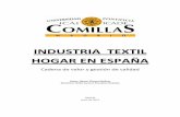 INDUSTRIA TEXTIL HOGAR EN ESPAÑA - … · sector objeto de estudio con tal de informar al lector de la realidad actual y futura de la industria textil hogar en nuestro país. 7 2)