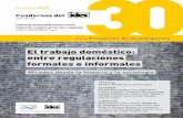 El trabajo doméstico: entre regulaciones formales e informalesides.org.ar/wp-content/uploads/2012/03/Cuadernos-del-IDES-Nº-30... · formales e informales Miradas desde la historia