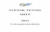 SVENSK TENNIS MITT - Svenska Tennisförbundet · juniorturneringar som SEB Next Genaration Cup, Pirres Pokal och Investor Cup • Att utveckla regionens tävlingsverksamhet och introducera
