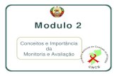 Mdl 2Modulo 2 - measureevaluation.org · Modulo 2: Conceitos e Importância da Monitoria e Avaliação Tópicos do Modulo 1. Conceito de monitoria e avaliaçãoConceito de monitoria