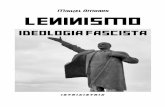 Miguel Amoros LENINISMO - istrixistrix.noblogs.org · Data l’attuale decomposizione dell’ideologia forse sarebbe opportuno parlare del leninismo in modo più approfondito, ma