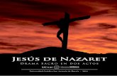 Jesús de Nazaret - Orquesta Sinfónicaorquestasinfonica.ucam.edu/sites/orquestasinfonica.ucam.edu/files/... · Jesús de Nazaret es un drama sacro de Alfredo Santos con revisión