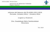 Informe del labores del PLADEA 2011-2015 Periodo: Octubre ... · Universidad Veracruzana Informe del labores del PLADEA 2011-2015 Periodo: Octubre 2013 – Octubre 2014 Logros y Avances