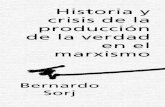 Historia y crisis de la - Bernardo Sorj · el surgimiento del marxismo En la época de la muerte de Marx, su obra apenas había comenzado a propagarse en el movimiento obrero. Aunque